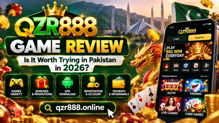 QZR888, QZR888 Game, QZR888 APK, QZR888 Games, QZR888 Bonuses, QZR888 Account, QZR888 Registration, QZR888 Login, QZR888 Withdrawal, QZR888 Pakistan, QZR888 Features, QZR888 Game 2026